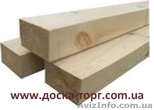 Брус сухой и свежепиленный - <ro>Изображение</ro><ru>Изображение</ru> #1, <ru>Объявление</ru> #710903