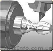 Токарные, слесарные и фрезерные работы. - <ro>Изображение</ro><ru>Изображение</ru> #1, <ru>Объявление</ru> #1124015