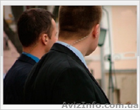 физическая охрана объектов в Киеве, Киевской области, по Украине «Оберег»  - <ro>Изображение</ro><ru>Изображение</ru> #1, <ru>Объявление</ru> #1361918