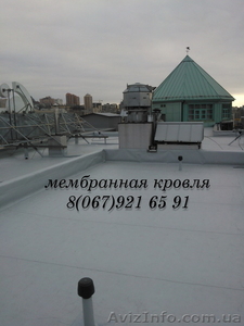 Мембранная кровля,ремонт мембранной крыши  - <ro>Изображение</ro><ru>Изображение</ru> #2, <ru>Объявление</ru> #862139