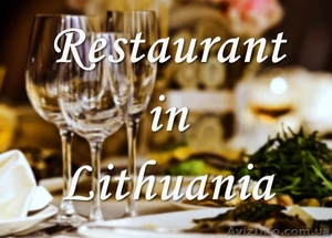 Готовый бизнес (ресторан) от собственника под ключ Вильнюс Литва - <ro>Изображение</ro><ru>Изображение</ru> #1, <ru>Объявление</ru> #1597273