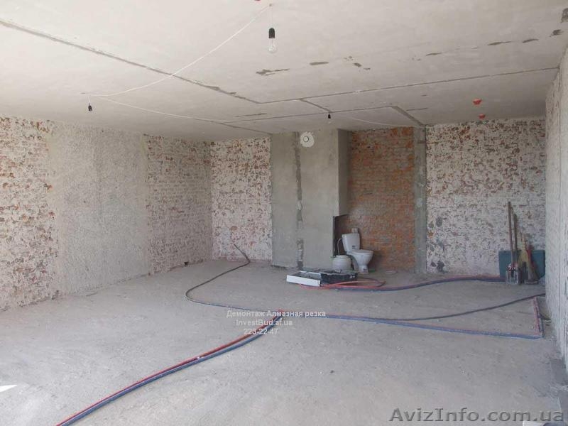 Демонтаж Киев. Демонтаж в Киеве - <ro>Изображение</ro><ru>Изображение</ru> #4, <ru>Объявление</ru> #118915