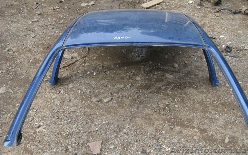 Крыша на Ланос Lanos - <ro>Изображение</ro><ru>Изображение</ru> #2, <ru>Объявление</ru> #1369564