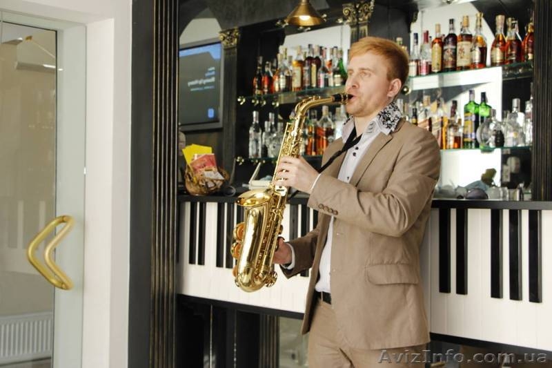 Услуги саксофониста, Саксофонист Киев - <ro>Изображение</ro><ru>Изображение</ru> #5, <ru>Объявление</ru> #1149292